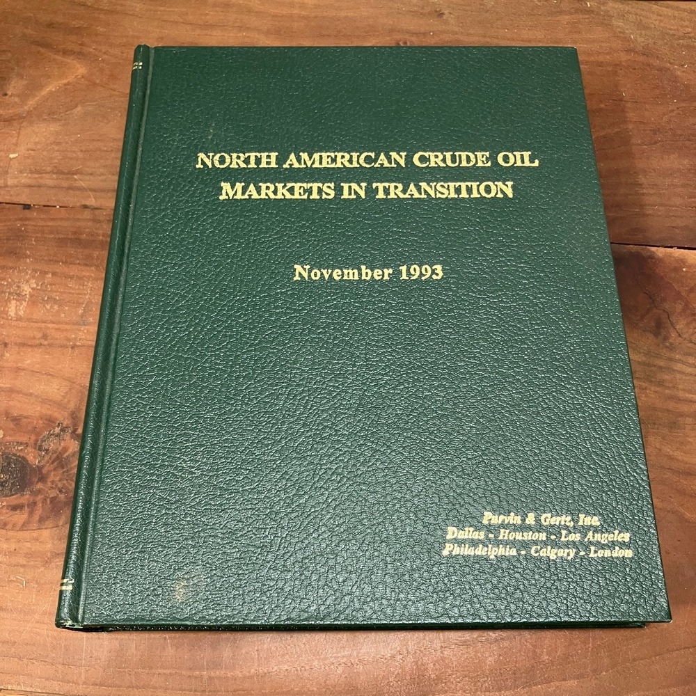 North American Crude Oil Markets in Transition 1993 Signed Harry G. Jackson